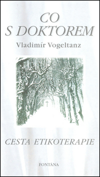 Co s doktorem - Cesta etikoterapie