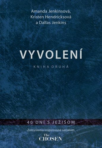 Vyvolen  40 dn s Jeiom (Kniha druh)