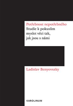 Pot�ebnost nepot�ebn�ho 