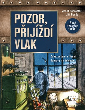 Pozor, p�ij�d� vlak