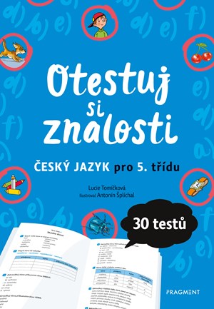 Otestuj si znalosti � �esk� jazyk pro 5. t��du 