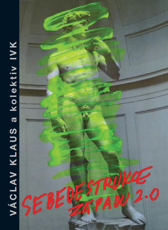 Sebedestrukce Z�padu 2.0: P�d zrychluje