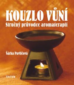 Kouzlo v�n� - stru�n� pr�vodce aromaterapi�