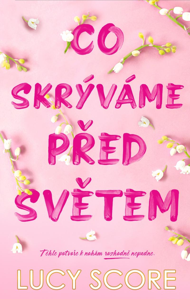 Co skr�v�me p�ed sv�tem