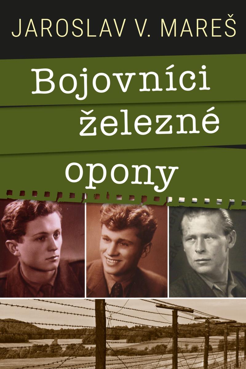 Bojovn�ci �elezn� opony