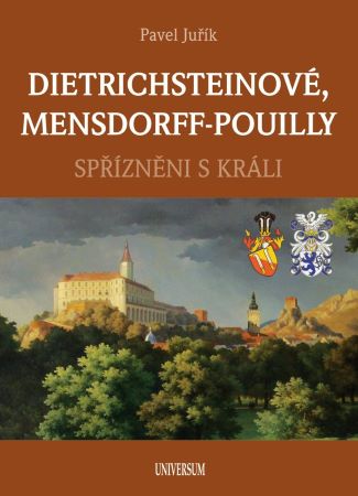 Dietrichsteinov�, Mensdorff-Pouilly