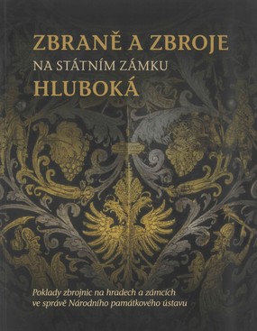 Zbran� a zbroje na st�tn�m z�mku Hlubok�