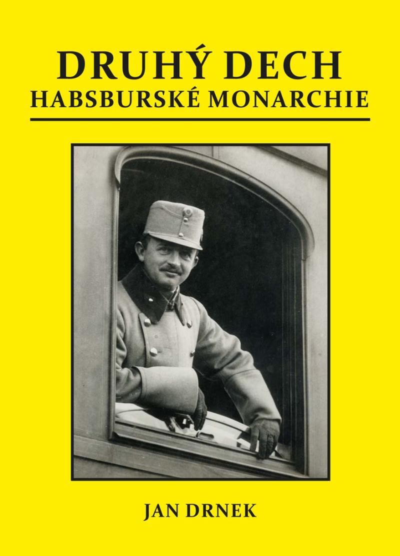 Druh� dech habsbursk� monarchie 2.v.