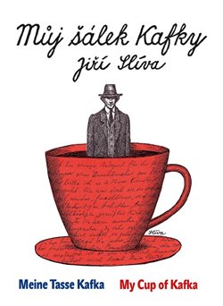 M�j ��lek Kafky My Cup of Kafka Meine Tasse Kafka