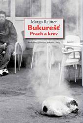 Bukure��. Prach a krev