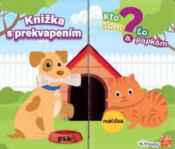 Kni�ka s prekvapen�m: Kto som a �o papk�m?