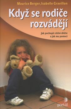 Kdy� se rodi�e rozv�d�j�