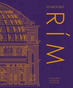 Starovek� R�m: Podrobn� vizu�lna hist�ria