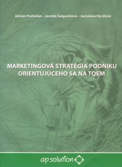 Marketingov� strat�gia podniku orientuj�ceho sa na TQEM