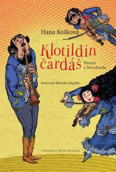 Klotildin �ard�. Povesti z Novohradu