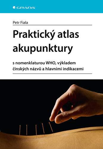 Praktick� atlas akupunktury