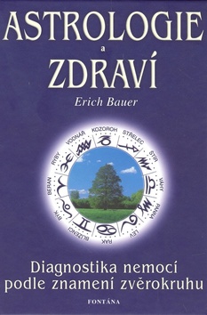 Astrologie a zdrav�