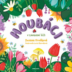 Houb�ci v zahradn� ��i