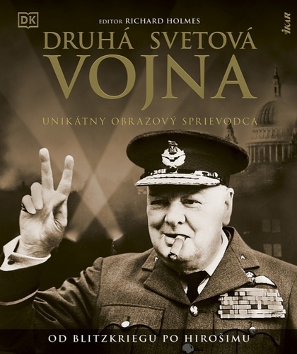 Druh svetov vojna: Uniktny obrazov sprievodca