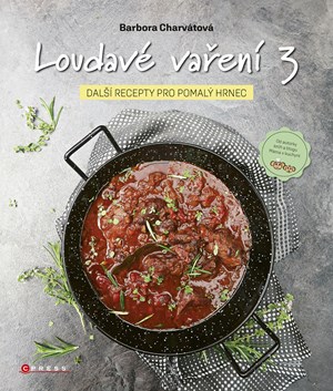 Loudav� va�en� 3: Dal�� recepty pro pomal� hrnec 