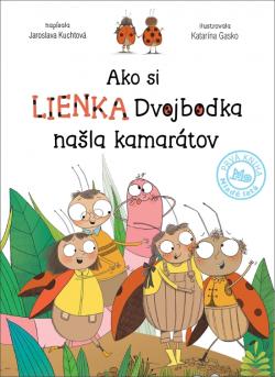 Ako si lienka Dvojbodka na�la kamar�tov