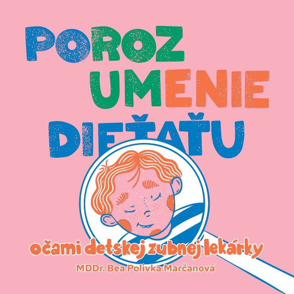 Porozumenie die�a�u o�ami detskej zubnej lek�rky