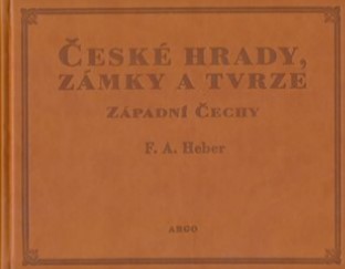 �esk� hrady, z�mky a tvrze I.