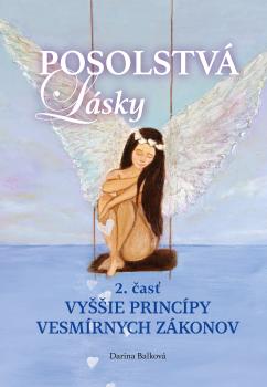 Posolstv� l�sky 2. �as� - Vy��ie princ�py vesm�rnych z�konov