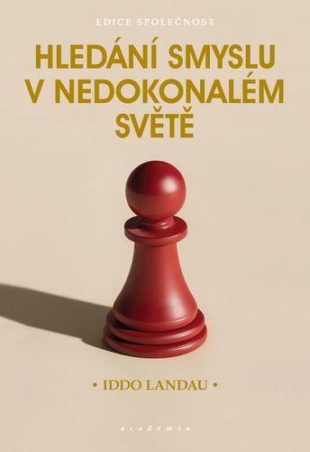 Hled�n� smyslu v nedokonal�m sv�t�