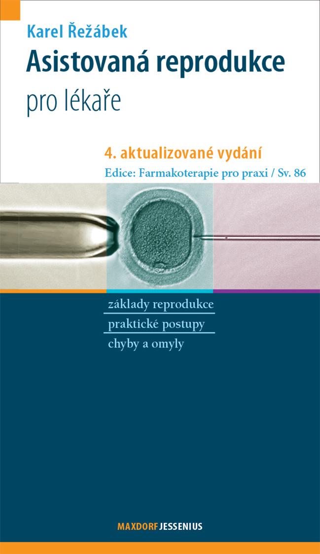 Asistovan� reprodukce, 4. aktualizovan� vyd�n� 