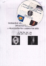 Netradi�n� met�dy vy�etrovania optick�ch vl�kien a polovodi�ov�ch laserov�ch di�d.