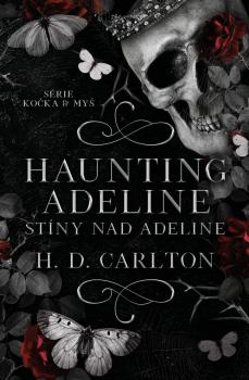 Haunting Adeline: St�ny nad Adeline