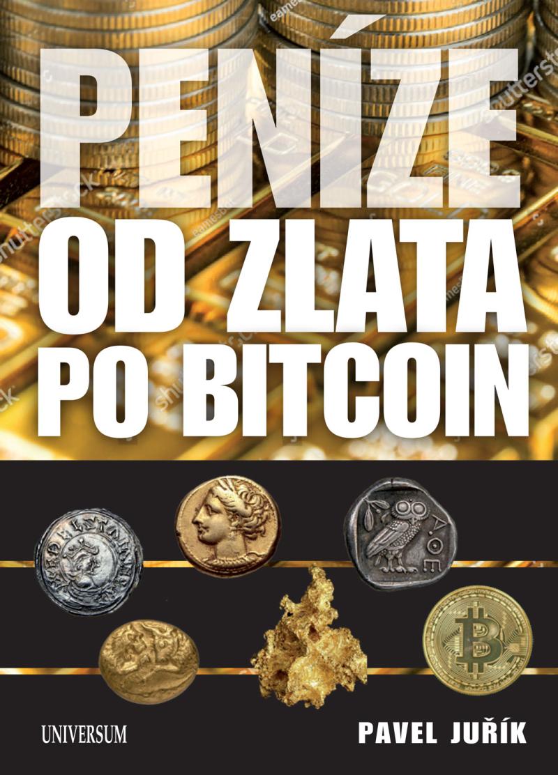 Pen�ze od zlata po Bitcoin