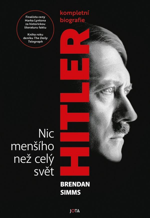 Hitler. Nic men��ho ne� cel� sv�t