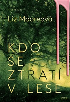 Kdo se ztrat� v lese