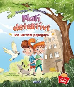 Mal� detekt�vi: Kto ukradol papag�ja?