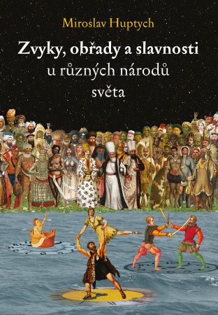 Zvyky, ob�ady a slavnosti u r�zn�ch n�rod� sv�ta