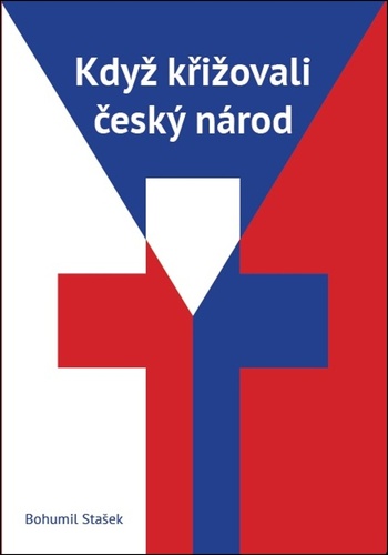 Kdy� k�i�ovali �esk� n�rod