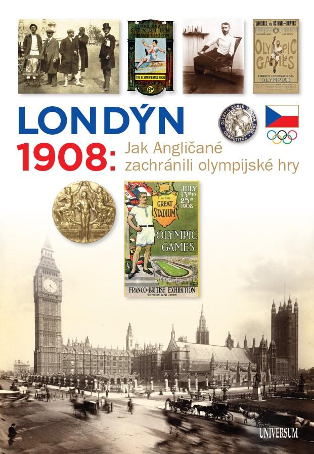 Lond�n 1908 - Jak Angli�an� zachr�nili olympijsk� hry