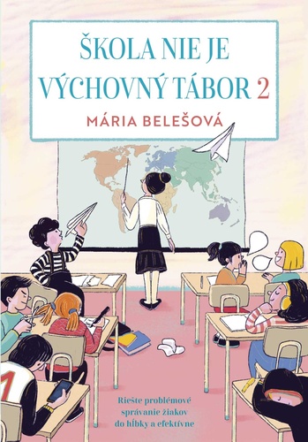 �kola nie je v�chovn� t�bor 2