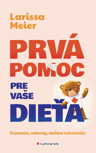 Prv� pomoc pre va�e die�a