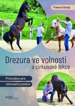 Drezura ve volnosti a cirkusov lekce