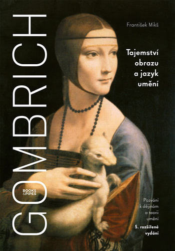 Gombrich - Tajemstv� obrazu a jazyk um�n� /bro�ovan�