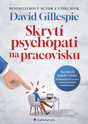 Skryt� psychopati na pracovisku