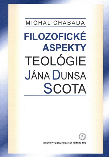 Filozofick� aspekty teol�gie J�na Dunsa Scota