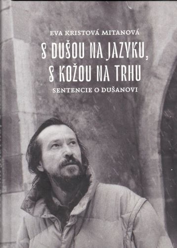S du�ou na jazyku, s ko�ou na trhu