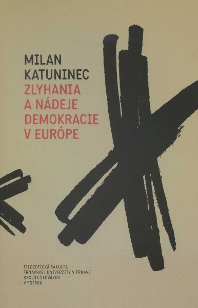 Zlyhania a n�deje demokracie v Eur�pe