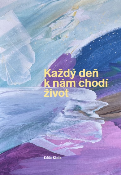 Ka�d� de� k n�m chod� �ivot