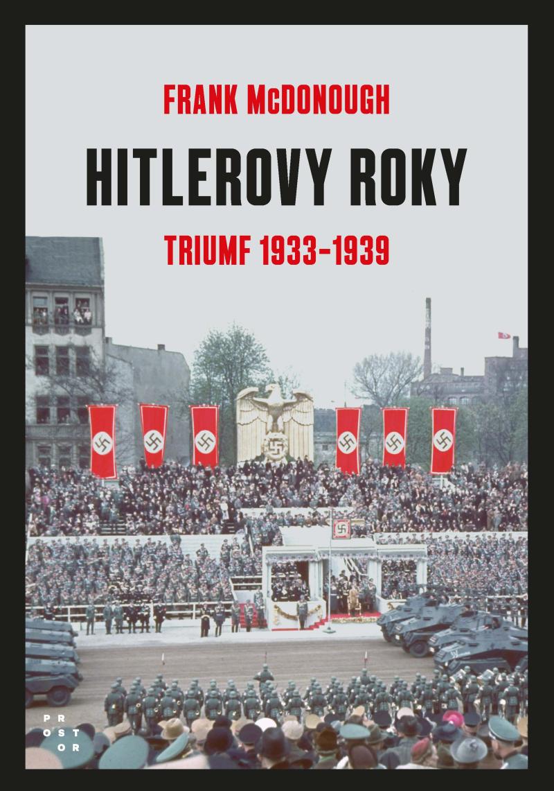 Hitlerove roky - Triumf 1933-1939 (1.dl)