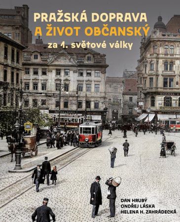 Pra�sk� doprava a �ivot ob�ansk� za 1. sv�tov� v�lky